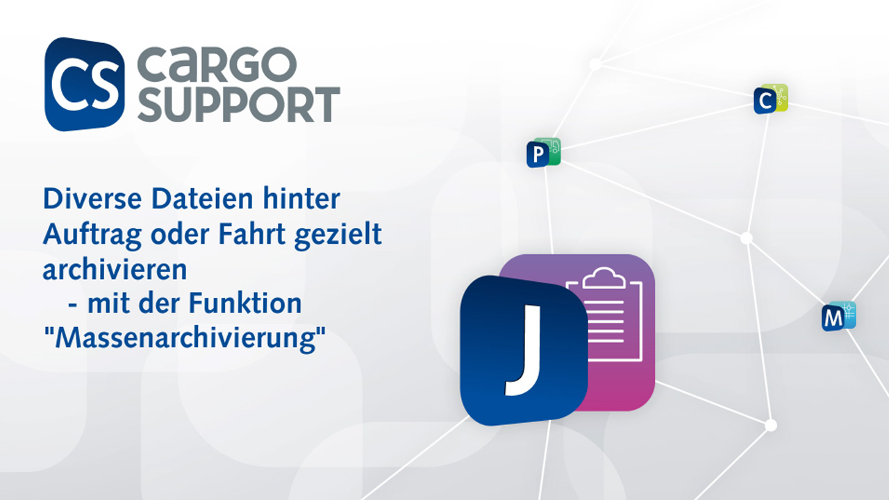 Massenarchivierung in der Speditionssoftware von cargo support